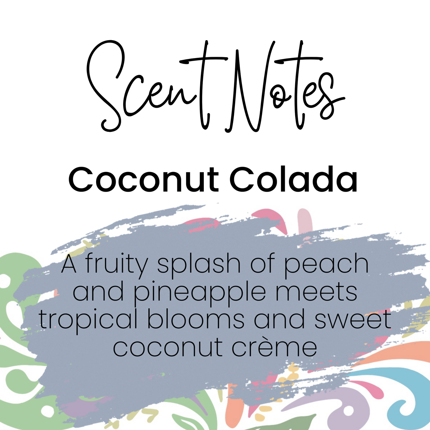 Text describing 'Coconut Colada' scent with colorful abstract design on a white background