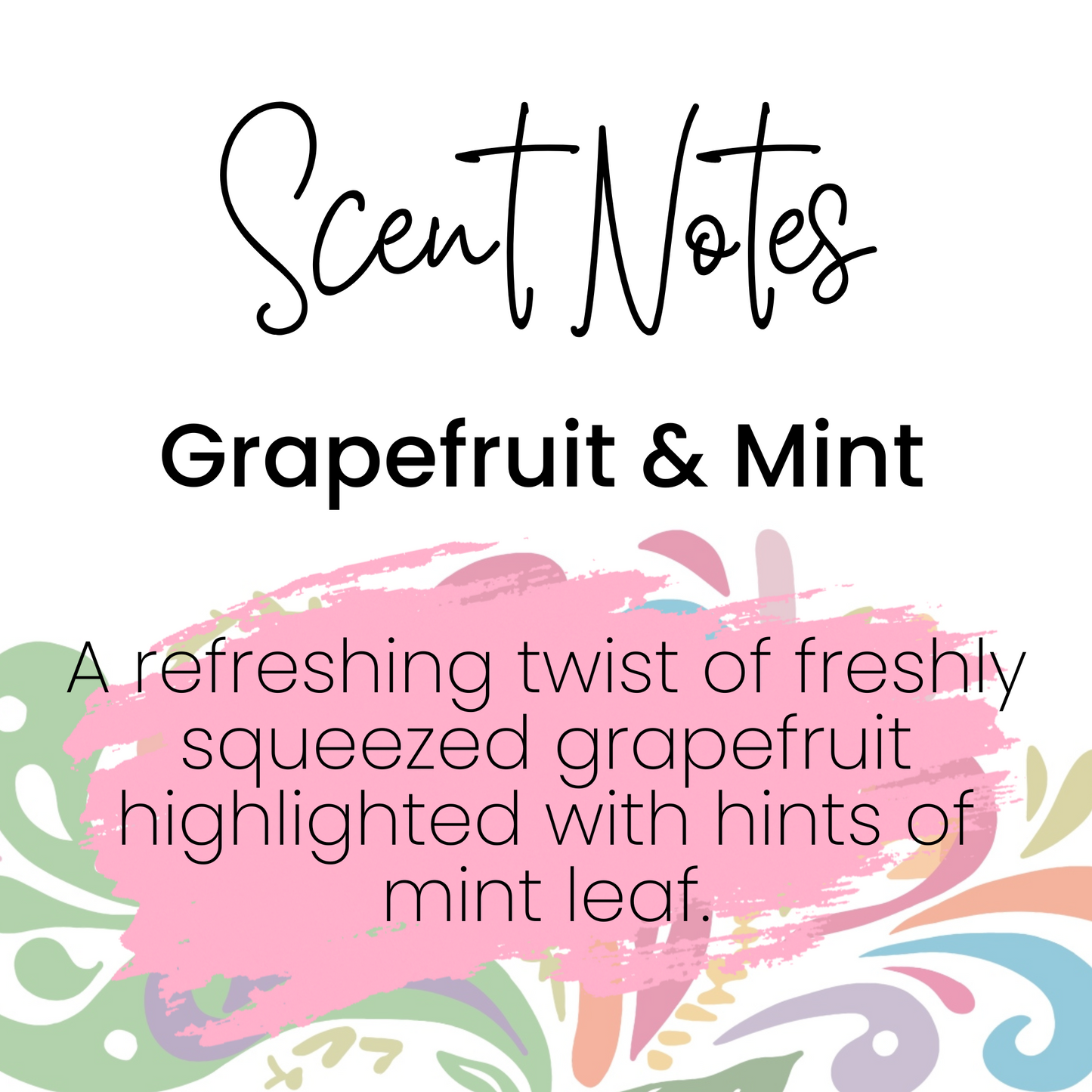 Scent notes for 'Grapefruit & Mint' with colorful abstract design on a white background