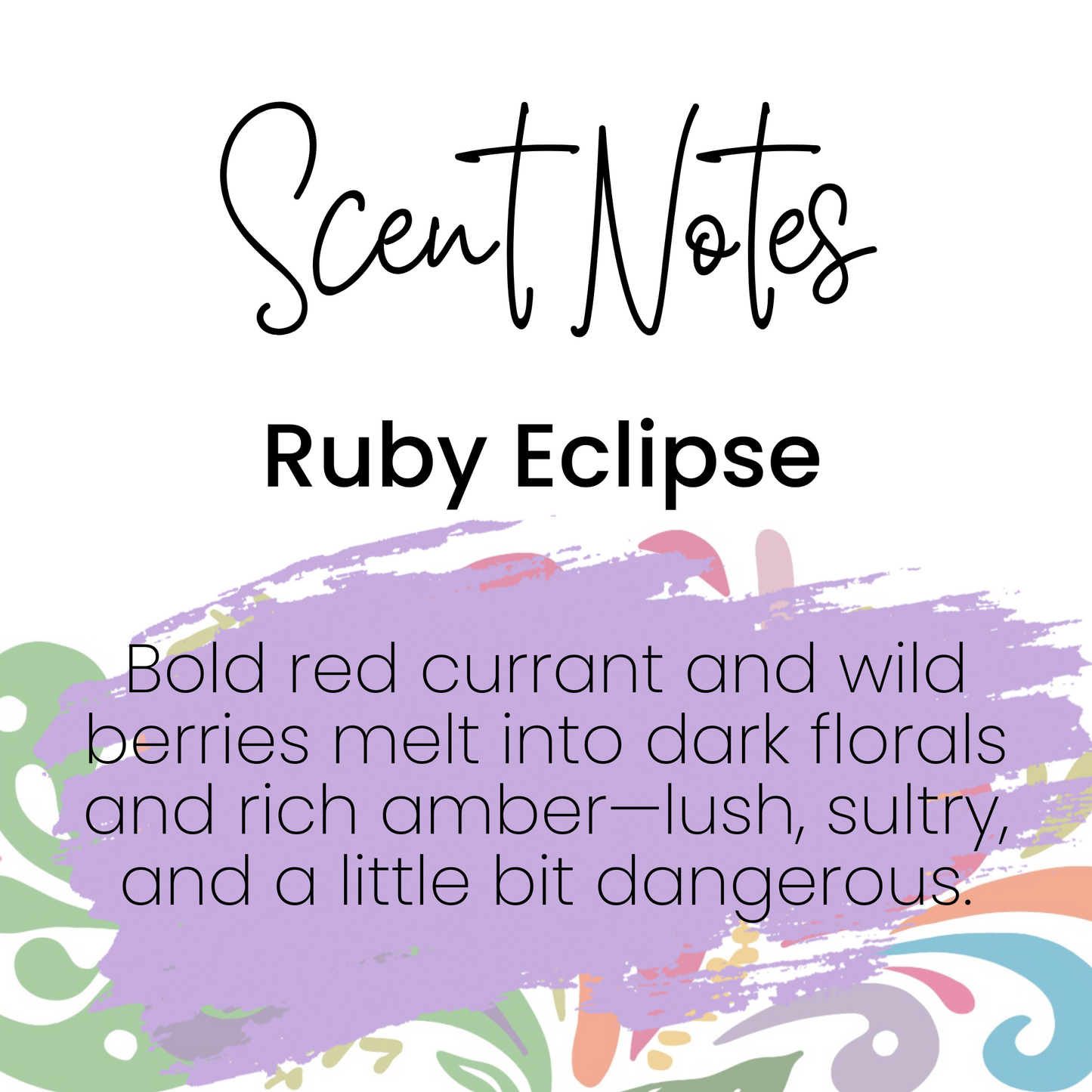 Scent notes description for 'Ruby Eclipse' with colorful abstract design on a white background