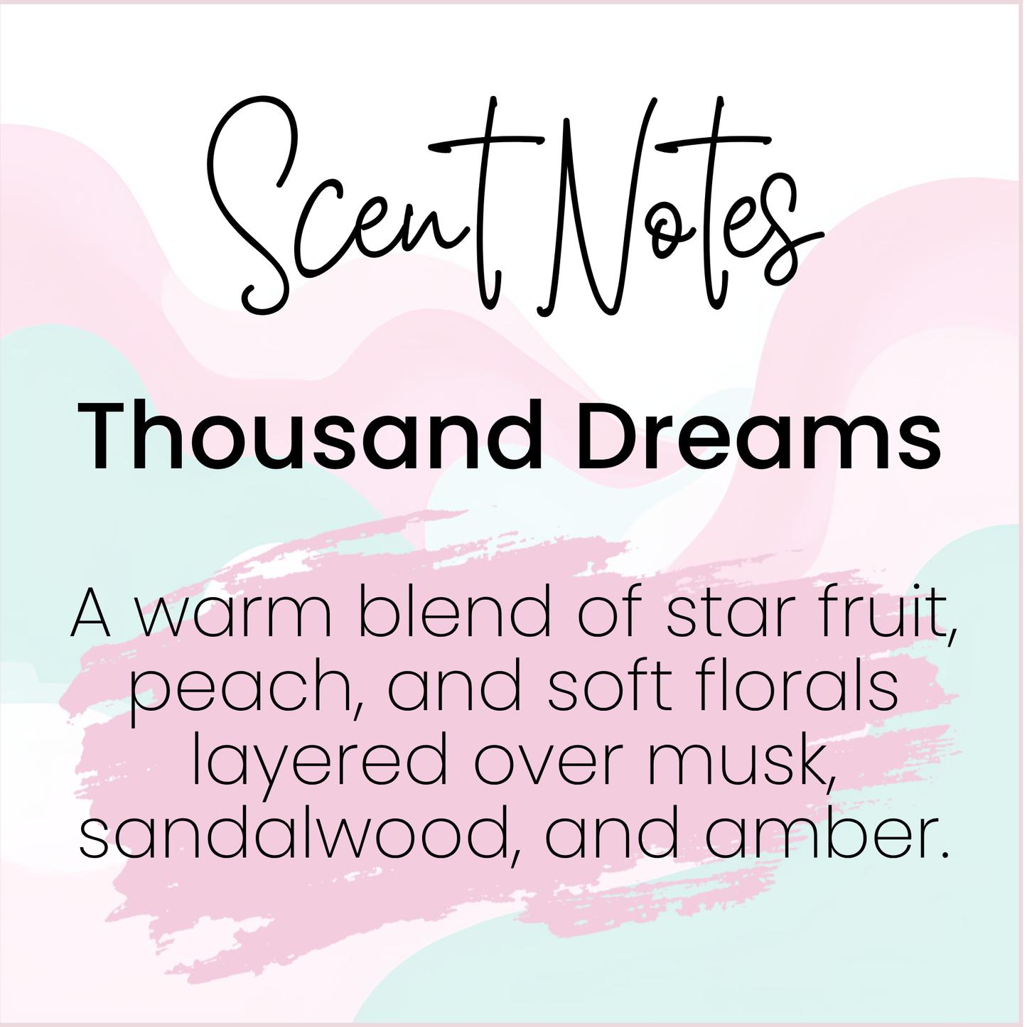 Scent notes for 'Thousand Dreams' with text on a colorful background