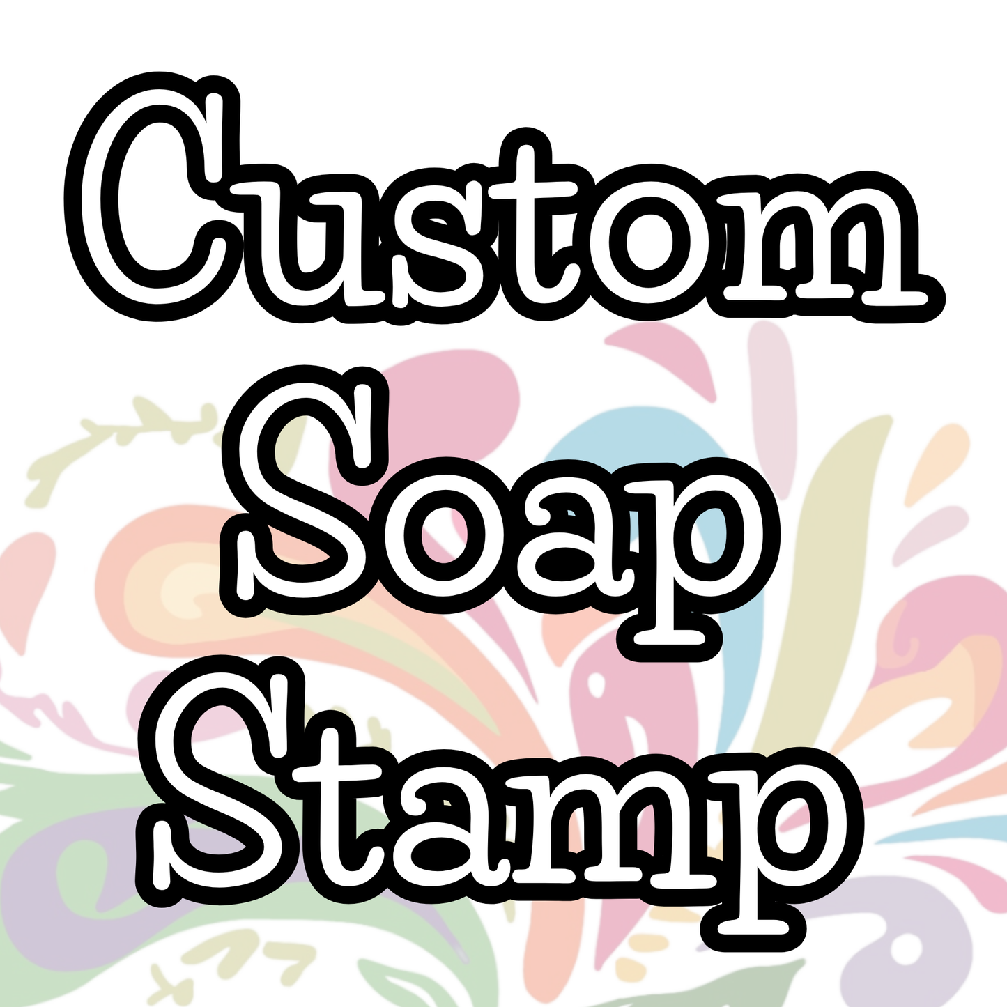 Custom Soap Stamp